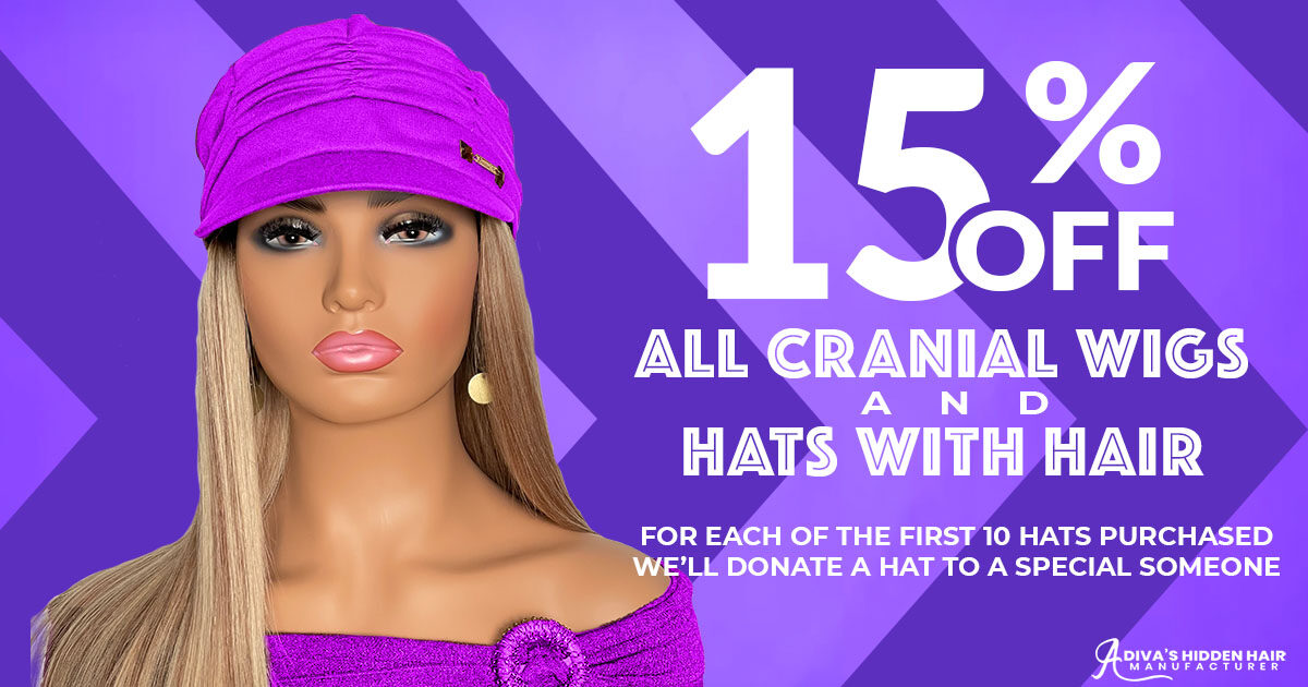 Get 15% Discount On All Cranial Prosthesis Wigs and Cranial Hats With Hair!